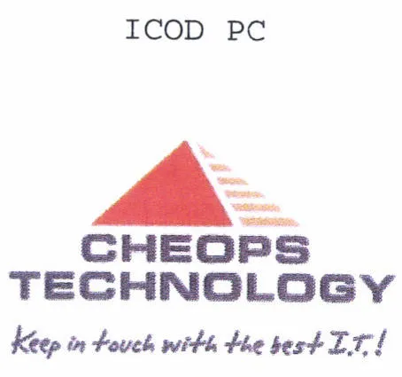 Icod Pc Cheops Technology Keep In Touch With The Best I.t.! est une marque déposée par CHEOPS TECHNOLOGY FRANCE