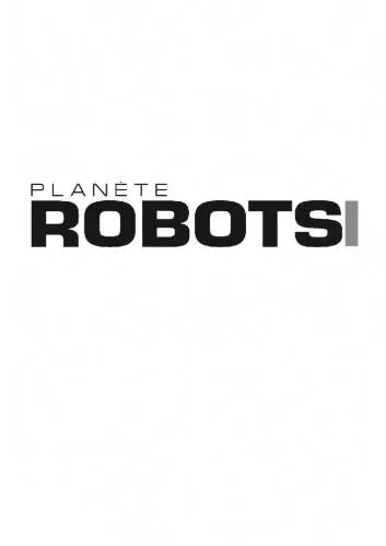 Planete Robots est une marque déposée par LEXING EDITIONS