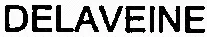 Delaveine est une marque déposée par DELAVEINE DEVELOPPEMENT