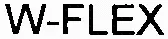 W-Flex est une marque déposée par I.F.T.GROUPE OMERIN