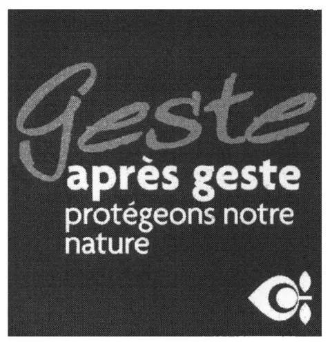 Geste Après Geste Protégeons Notre Nature est une marque déposée par APEX FRANCHISES