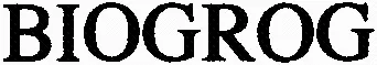 Biogrog est une marque déposée par IMERYS CLERAC