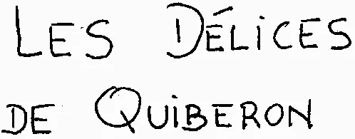 Les Délices De Quiberon est une marque déposée par BISCUITERIE DE PONT AVEN