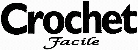 Crochet Facile est une marque déposée par HACHETTE COLLECTIONS