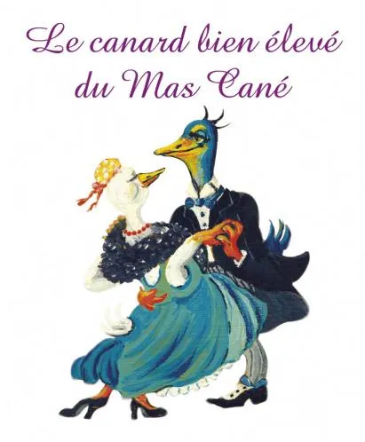 Le Canard Bien Élevé Du Mas Cané est une marque déposée par LE CHEVREFEUILLE