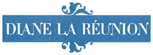 Diane La Reunion est une marque déposée par D.I.A.N.E.