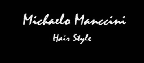 Michaelo Manccini Hair Style est une marque déposée par MICHAELO MANCCINI (MICHAELO MANCCINI)