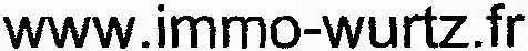 Www.immo-Wurtz.fr est une marque déposée par WURTZ LOCATIONS ET GESTION COMMERC IMMOB (IMMO WURTZ)