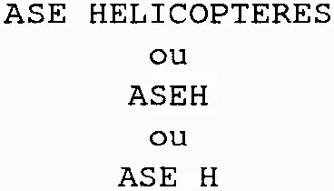 Ase Helicopteres Ou Aseh Ou Ase H est une marque déposée par ANDRE SEBASTIEN