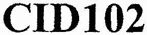 Cid102 est une marque déposée par CONTROLE INSTRUMENTATION ET DIAGNOSTIC ELECTRONIQUES - CIDELEC