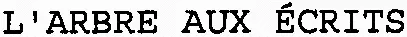 L'arbre Aux Écrits est une marque déposée par SOCIETE D'EDITION ET DE DIFFUSION POUR LA RECHERCHE DE L'ACTION PEDAGOGIQUE (SEDRAP)