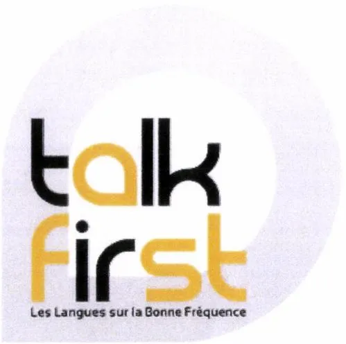 Talk First Les Langues Sur La Bonne Fréquence est une marque déposée par TALK FIRST (TALK FIRST)