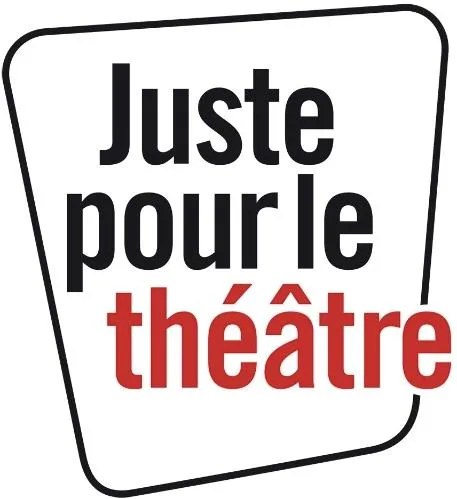 Juste Pour Le Theatre est une marque déposée par EXTRALALA