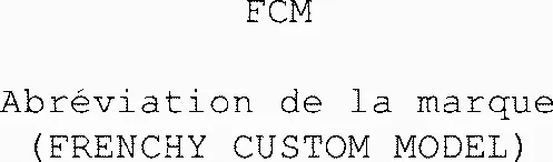 Fcm Abréviation De La Marque (Frenchy Custom Model) est une marque déposée par NO NAME PRODUCTION