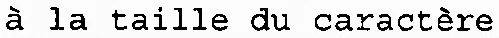 À La Taille Du Caractère est une marque déposée par EDIT DERNIERES INSTRUCTIONS NAUTIQUES (EDITIONS EDIN)