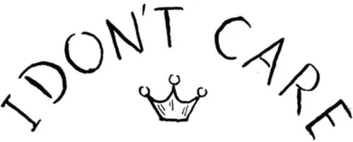 I Don T Care est une marque déposée par BE ELEGANGZ