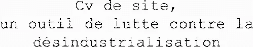 Cv De Site, Un Outil De Lutte Contre La Désindustrialisation est une marque déposée par SYNDEX