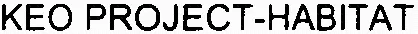 Keo Project-Habitat est une marque déposée par WEB ISOLATION
