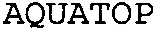 Aquatop est une marque déposée par JS (AQUATOP)