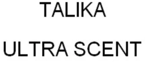 Talika Ultra Scent est une marque déposée par DANIELLE ROCHES (Talika)