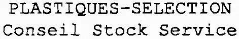 Plastiques-Selection Conseil Stock Service est une marque déposée par FORMATUB