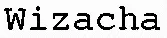 Wizacha est une marque déposée par WIZACHA