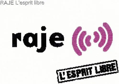 Raje L'esprit Libre est une marque déposée par RAJE AVIGNON