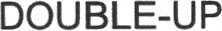 Double-Up est une marque déposée par ROCKWOOL FRANCE SAS