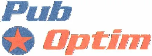 Pub Optim est une marque déposée par PUBOPTIM (MIKA L LHAYANI PARTICIPATIONS)