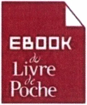 Ebook Livre De Poche est une marque déposée par LIBRAIRIE GENERALE FRANCAISE