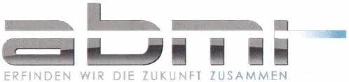Abmi Erfinden Wir Die Zukunft Zusammen est une marque déposée par ABMI GROUPE (FPI)