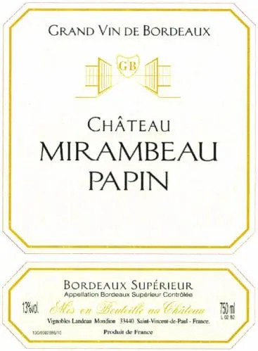 Grand Vin De Bordeaux Gb Château Mirambeau Papin est une marque déposée par SCEA VIGNOBLES LANDEAU
