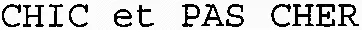 Chic Et Pas Cher est une marque déposée par P.E.G.