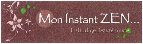 Mon Instant Zen… Institut De Beauté Mixte est une marque déposée par ANTHIER MELANIE