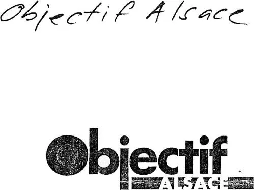 Objectif Alsace est une marque déposée par MVT EXPRES DEVELOPT INFORME ALSACE (MEDIA OBJECTIF ALSACE)