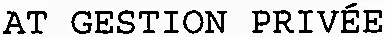 At Gestion Privée est une marque déposée par AT GESTION PRIVEE