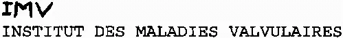 Imv Institut Des Maladies Valvulaires est une marque déposée par MUTUALITE FONCTION PUBLIQUE ACTION SANTE SOCIAL (MFPASS)