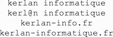 Kerlan Informatique Kerl@N Informatique Kerlan-Info.fr Kerlan-Informatique.fr est une marque déposée par KERL@N INFORMATIQUE