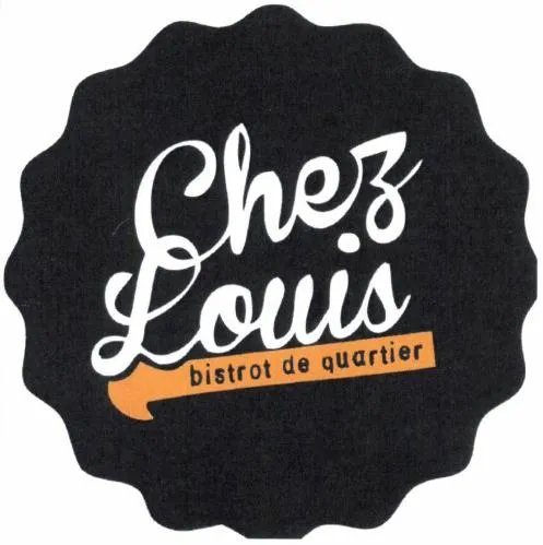 Chez Louis Bistrot De Quartier est une marque déposée par CHEZ LOUIS