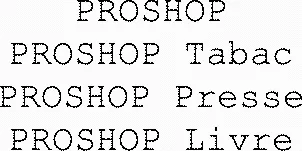Proshop Proshop Tabac Proshop Presse Proshop Livre est une marque déposée par DEVLYX