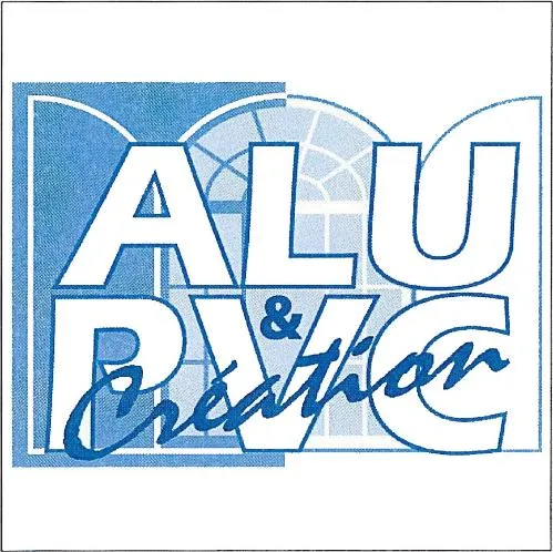 Alu & Pvc Création est une marque déposée par P.V.C.CREATION (ALU & PVC CREATION)