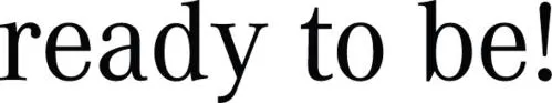 Ready To Be! est une marque déposée par INTERNATION NEW CREATIVE CONCEPT (INCC)