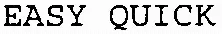 Easy Quick est une marque déposée par ACM