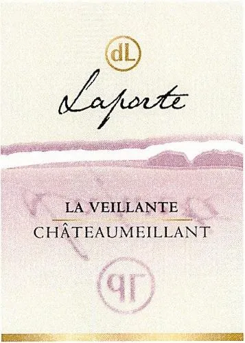 Dl Laporte La Veillante Château Meillant est une marque déposée par SAS LAPORTE (COMTE DE CHARME RENE LAPORTE)