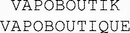Vapoboutik Vapoboutique est une marque déposée par LASER PRO INFORMATIQUE