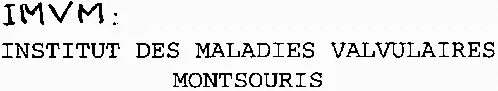 Imvm : Institut Des Maladies Valvulaires Montsouris est une marque déposée par MUTUALITE FONCTION PUBLIQUE ACTION SANTE SOCIAL (MFPASS)