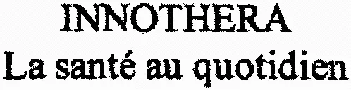 Innothera La Santé Au Quotidien est une marque déposée par INNOTHERA