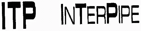 Itp Interpipe est une marque déposée par ITP SA (ITP-INTERPIPE)