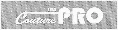 Sew Couture Pro est une marque déposée par DISTRIFIL