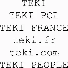 Teki Teki Pol Teki France Teki.fr Teki.com Teki People est une marque déposée par PETER FRANKLIN